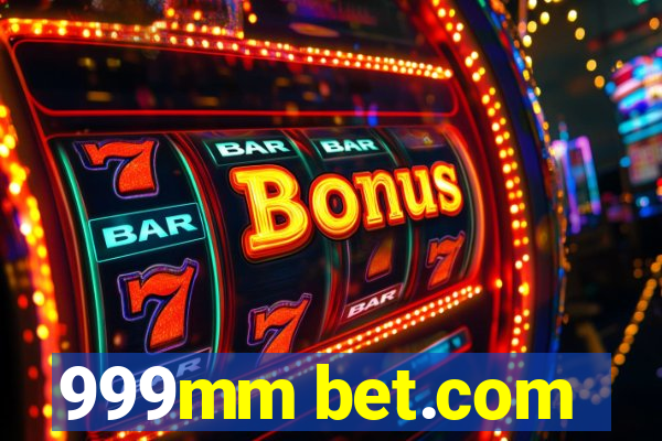 999mm bet.com